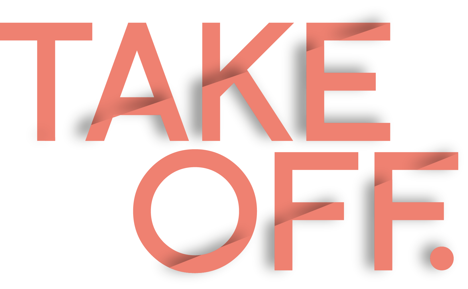 TAKE OFF